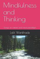 Mindfulness and Thinking: Essays on nature and mind paradigm 1720088705 Book Cover