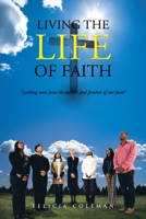 Living the Life of Faith 146855073X Book Cover