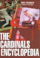 The Cardinals Encyclopedia (Baseball Encyclopedias of North America) 1566397030 Book Cover