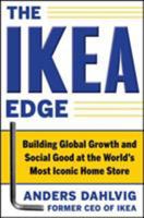Ikea Edge: Building Global Growth and Social Good at the World's Most Iconic Home Store 0071777652 Book Cover