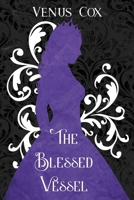 The Blessed Vessel B0CN6LP8RT Book Cover
