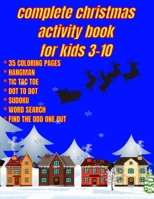 COMPLETE CHRISTMAS ACTIVITY BOOK FOR KIDS: FUN ,CREATIVITY AND SOCIABILITY B08LG793HT Book Cover