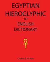 Egyptian Hieroglyphic to English Dictionary 1434843092 Book Cover