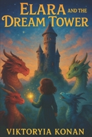 Elara and the Dream Tower B0FKYN1DQW Book Cover