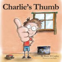 Charlie's Thumb 0992671906 Book Cover