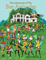The Adventures of The Bee Attitudes from A to Z 1098073843 Book Cover