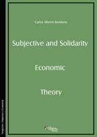 Subjective and Solidarity Economic Theory 1629153974 Book Cover