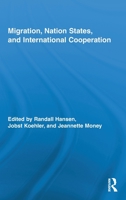 Migration, Nation States, and International Cooperation 0415848970 Book Cover