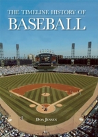 The Timeline History of Baseball 1592239919 Book Cover
