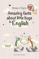 Amazing facts about little bugs in English 1081643862 Book Cover