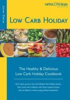 Low Carb Holiday: The Healthy & Delicious Low Carb Holiday Cookbook 0972797319 Book Cover