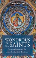 Wondrous in His Saints 1666773417 Book Cover