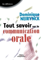 Tout savoir sur la communication orale 2708129236 Book Cover