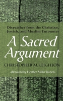 A Sacred Argument B0CW5FXRY2 Book Cover