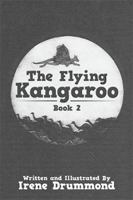 The Flying Kangaroo: Book 2 1543404421 Book Cover