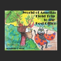 The World of Amelia: Field Trip to the Post Office B09488FDJN Book Cover