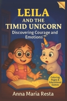Leila and the Timid Unicorn: A Journey Through Feelings and Courage: A Heartwarming Story About Emotions, Friendship, and Finding Courage (Italian Edition) B0FP4ZNZR5 Book Cover
