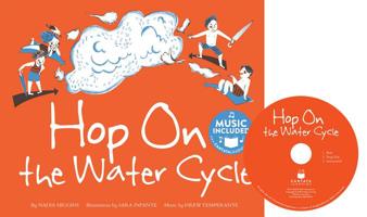 Hop On the Water Cycle (Water All Around Us) 1684100771 Book Cover