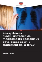 Les systèmes d'administration de médicaments liposomaux développés pour le traitement de la BPCO (French Edition) 6208100380 Book Cover