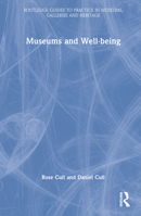 Museums and Well-being 0367756749 Book Cover