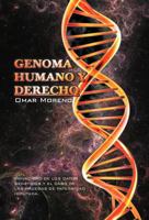 Genoma Humano y Derecho: Privacidad de Los Datos Geneticos y El Caso de Las Pruebas de Paternidad Imputada. 1463307292 Book Cover