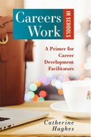 Careers Work in Schools: A Primer for Career Development Facilitators 1922117951 Book Cover