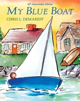 My Blue Boat: 30th Anniversary Edition B0FNLVT86R Book Cover