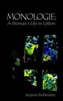 Monologie: A Woman's Life in Letters 1588203840 Book Cover