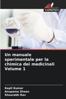 Un manuale sperimentale per la chimica dei medicinali Volume 1 6206240762 Book Cover