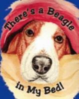 There's A Beagle In My Bed! 1425105963 Book Cover