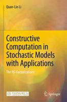Constructive Computation in Stochastic Models with Applications: The RG-Factorizations 3642114911 Book Cover