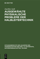 Ausgewählte Physikalische Probleme Der Halbleitertechnik 3112585755 Book Cover