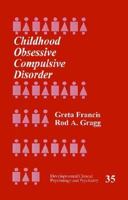 Childhood Obsessive Compulsive Disorder 0803959222 Book Cover