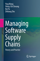 Managing Software Supply Chains: Theory and Practice 9819617960 Book Cover