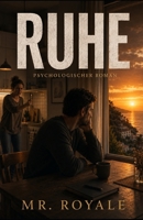 RUHE (German Edition) B0H2118FQQ Book Cover