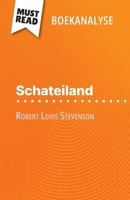 Schateiland van Robert Louis Stevenson (Boekanalyse): Volledige analyse en gedetailleerde samenvatting van het werk (Dutch Edition) 2808610262 Book Cover