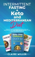 The Ultimate Diet Guide for Women Over 50: Complete Guide on Intermittent Fasting, Keto and Mediterranean Diet. 300+ Quick and Easy Recipes to Lose Weight and Improve Your Life 1801271070 Book Cover