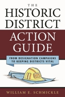 The Historic District Action Guide: From Designation Campaigns to Keeping Districts Vital 1538103532 Book Cover
