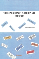 Treize contes de l’ami Pierre (French Edition) 2414035129 Book Cover