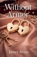Without Armor B0GSC5MCT9 Book Cover