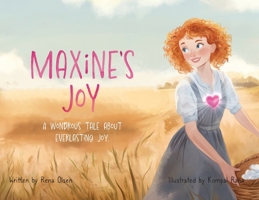 Maxine's Joy: A Wondrous Tale of Everlasting Joy B0FJ31D48S Book Cover