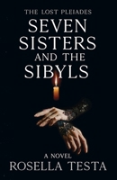 The Lost Pleiades : Seven Sisters and the Sibyls 1735718300 Book Cover
