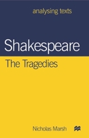 Shakespeare: The Tragedies (Analysing Texts) 0312213727 Book Cover