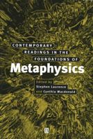 Contemporary Readings in the Foundations of Metaphysics 0631201726 Book Cover
