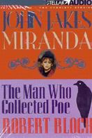 Miranda: The Man Who Collected Poe (Ghost Stories, Vol 6) 1567409695 Book Cover