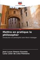 Mettre en pratique le philosopher (French Edition) 6206662268 Book Cover