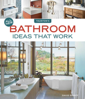 All New Bathroom Ideas that Work 1631868780 Book Cover