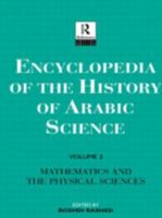 Encyclopedia of the History of Arabic Science 0415020638 Book Cover