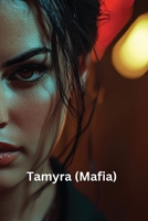 Tamyra (Mafia) B0DSFMBF87 Book Cover