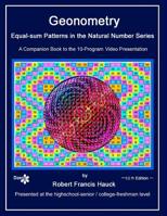 Geonometry - Equal-sum Patterns in the Natural Number Series: A companion book to the 10-Part Slide Presentation 1505672252 Book Cover